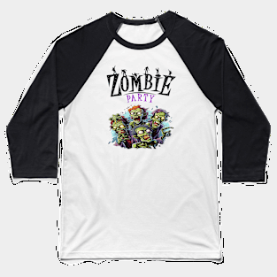 Zombies Party Baseball T-Shirt